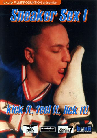 Sneaker Sex I: Kick It, Feel It, Lick It! DOWNLOAD - Front