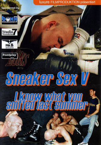 Sneaker Sex V: I Know What You Sniffed Last Summer DOWNLOAD - Front