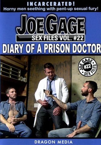 Joe Gage Sex Files vol. #22 Diary of a Prison Doctor DOWNLOAD